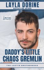 Daddy's Little Chaos Gremlin