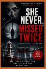 She Never Missed Twice