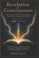 Revelation of Consciousness (Premium-Edition)