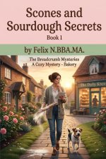 Scones and Sourdough Secrets