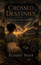 CROSSED DESTINIES