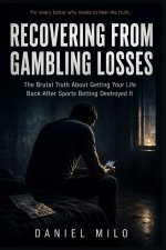Recovering from Gambling Losses