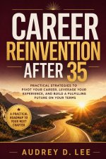 Career Reinvention After 35