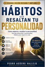 HÁBITOS QUE RESALTAN TU PERSONALIDAD