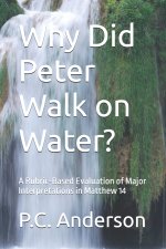 Why Did Peter Walk on Water?