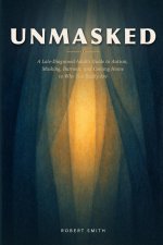 Unmasked