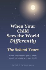 When Your Child Sees the World Differently