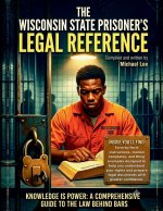 The Wisconsin State Prisoner's Legal Reference