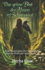 Das Blut der Ahnen und Schamanen