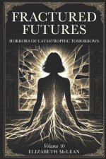 Fractured Futures