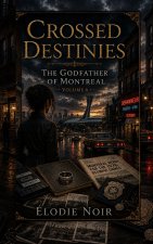 CROSSED DESTINIES