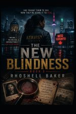The New Blindness