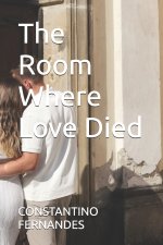 The Room Where Love Died