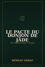 Le Pacte du Donjon de Jade