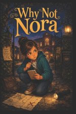 Why Not Nora