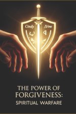 The Power of Forgiveness