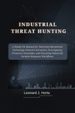 INDUSTRIAL THREAT HUNTING