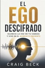 El ego descifrado