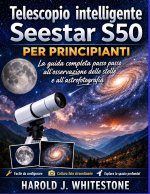 Telescopio intelligente Seestar S50 per principianti