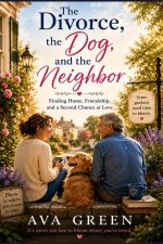 The Divorce,The Dog And The Neighbor