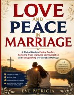 LOVE AND PEACE IN MARRIAGE
