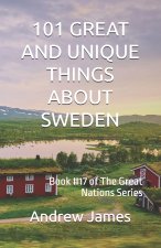 101 GREAT AND UNIQUE THINGS ABOUT SWEDEN