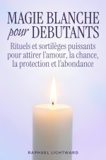 Magie blanche pour débutants