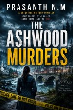 The Ashwood Murders