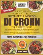 IL RICETTARIO DEFINITIVO DELLA DIETA PER IL MORBO DI CROHN PER PRINCIPIANTI
