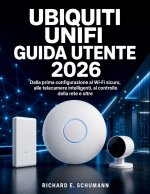 Ubiquiti UniFi Guida utente 2026