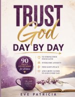 Trust God Day by Day