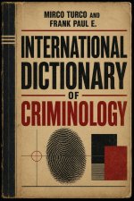 International Dictionary of Criminology