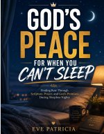 GOD'S PEACE FOR WHEN YOU CAN'T SLEEP