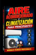Aire Acondicionado y Climatización para Principiantes