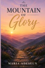 The Mountain Of Glory