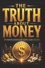 The Truth About Money