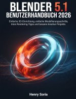 Blender 5.1 Benutzerhandbuch 2026