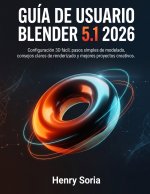 Guía de Usuario Blender 5.1 2026