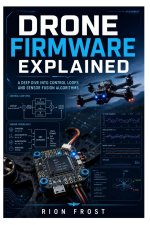 Drone Firmware Explained