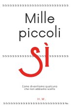 Mille piccoli Sì