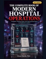 THE COMPLETE BOOK OF MODERN HOSPITAL OPERATIONS