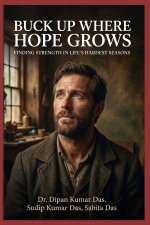 Buck Up Where Hope Grows