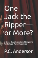 One Jack the Ripper-or More?