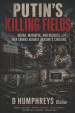 PUTIN'S KILLING FIELDS