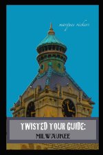 Twisted Tour Guide