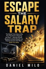 ESCAPE THE SALARY TRAP