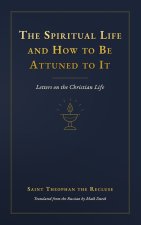 The Spiritual Life and How to Be Attuned to It