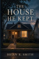 The House He Kept