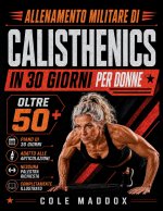 Allenamento Militare di Calisthenics in 30 Giorni per Donne Oltre 50