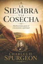 La siembra y la cosecha